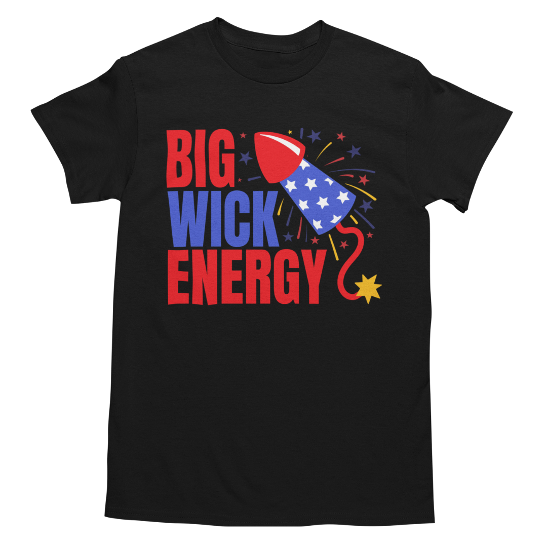 Big Wick Energy Unisex Graphic Tee - 4th of July T-Shirt