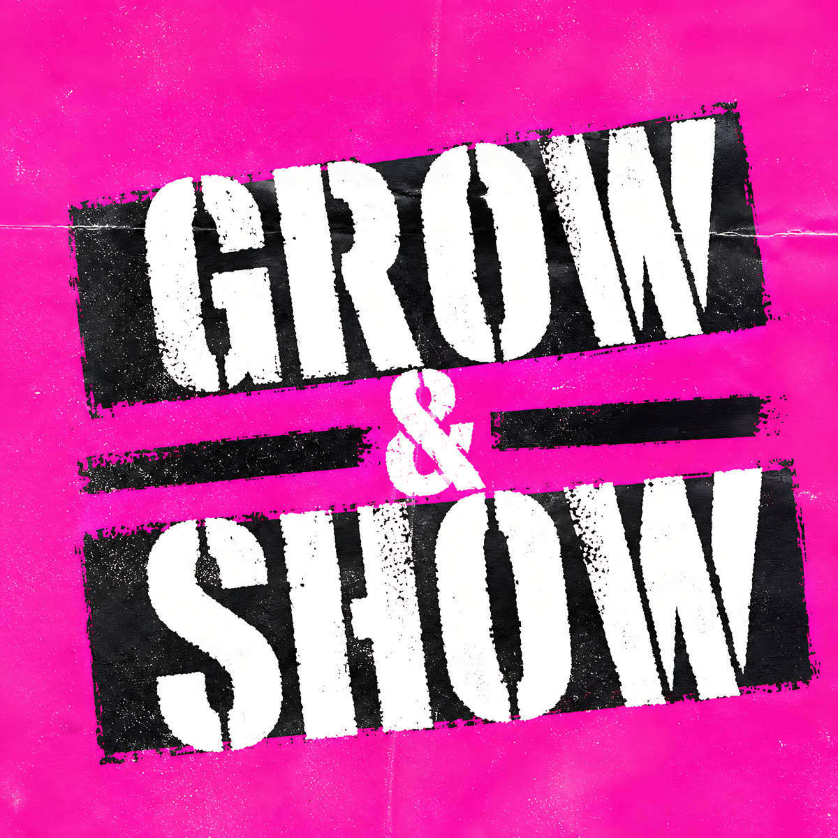 Show & Grow