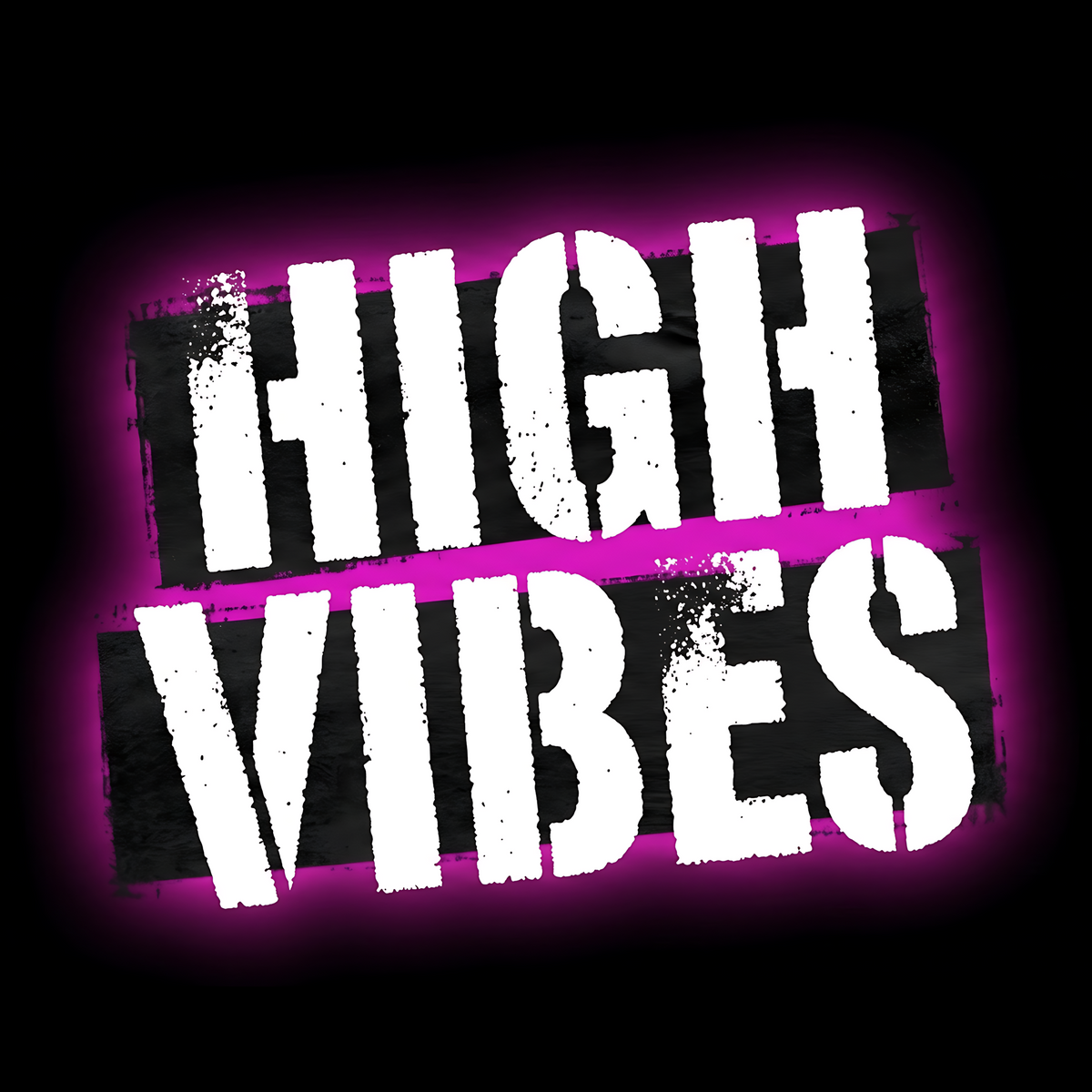 High Vibes