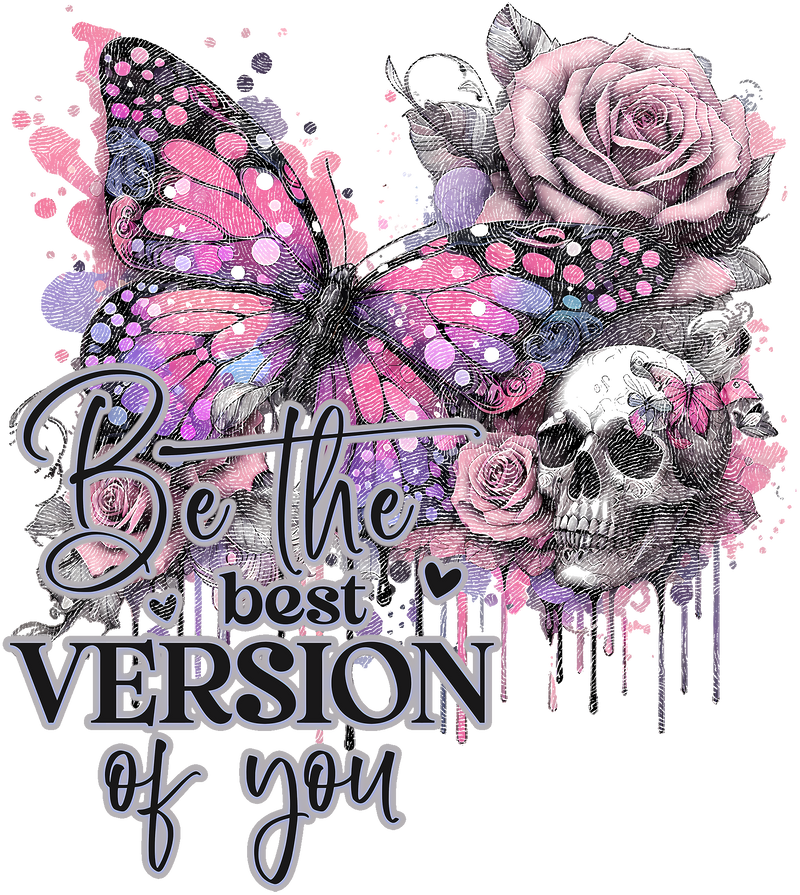 Best Version Of You- DTF Transfer