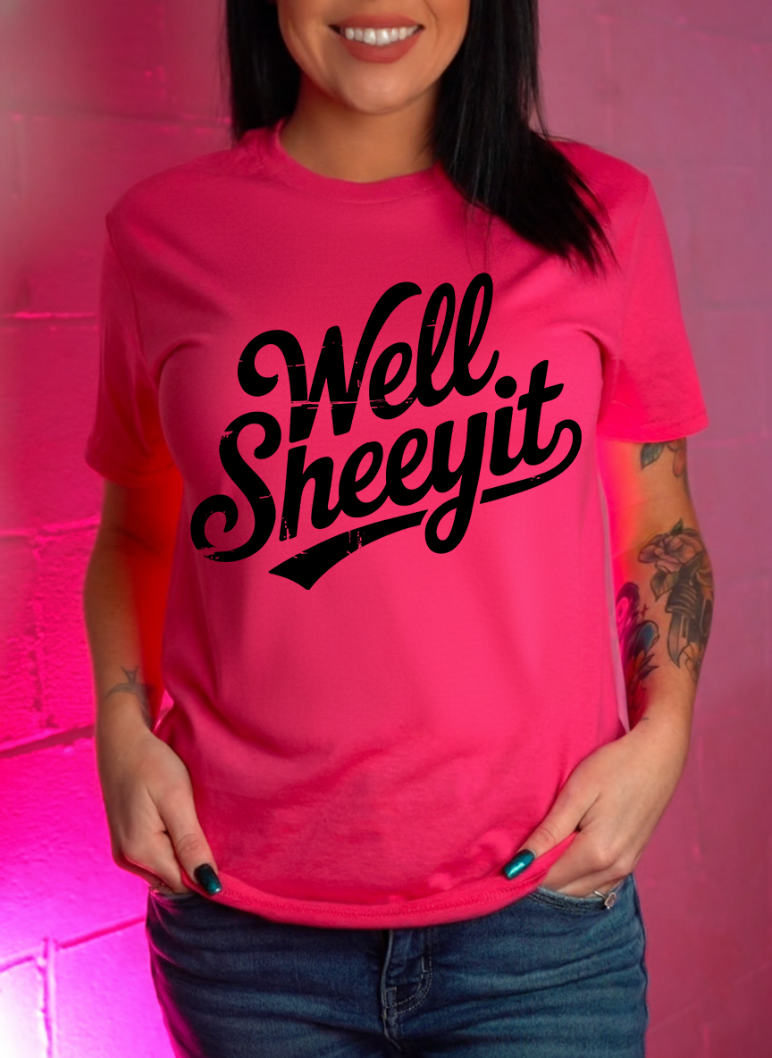 Well Sheeyit - DTF Transfer