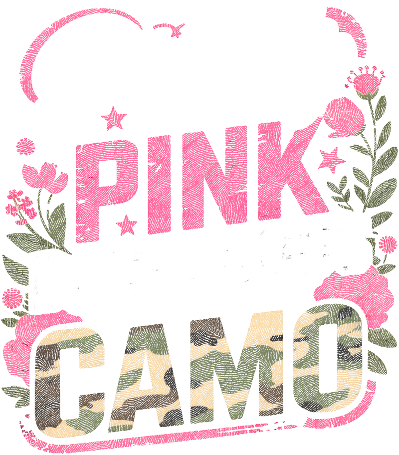 Pretty In Pink Dangerous In Camo - DTF Transfer