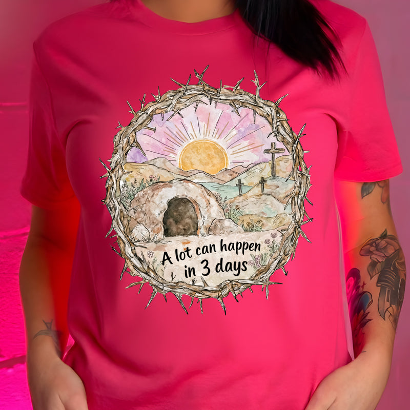 Watercolor - A Lot Can Happen In 3 Days - DTF Transfer