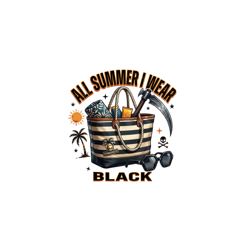All Summer I Wear Black Summerween - DTF Transfer