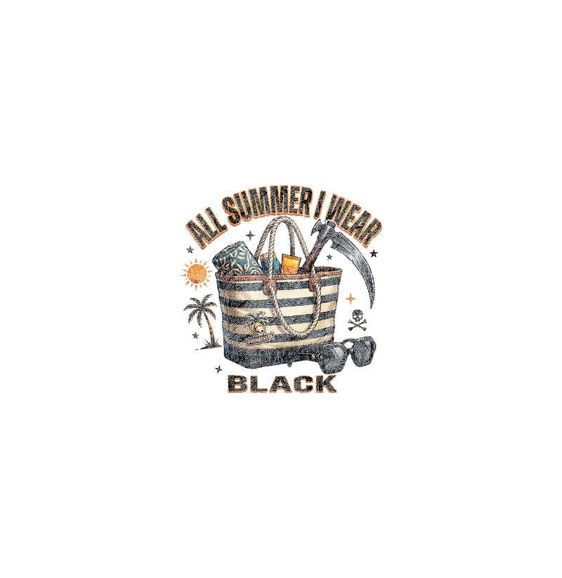 All Summer I Wear Black Summerween - DTF Transfer