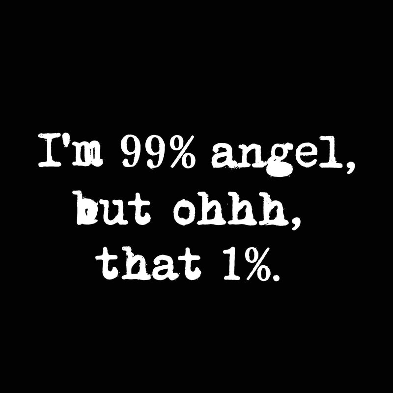 The 99% Angel - DTF Transfer