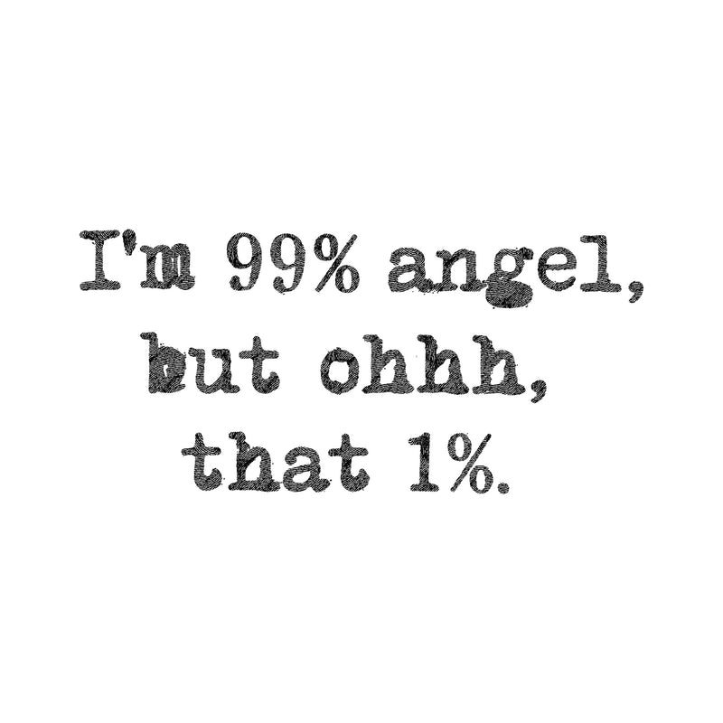The 99% Angel - DTF Transfer