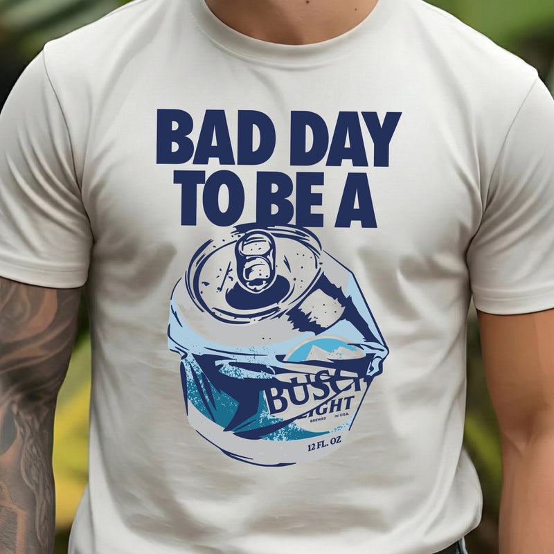 Bad Day To Be A Beer - DTF Transfer