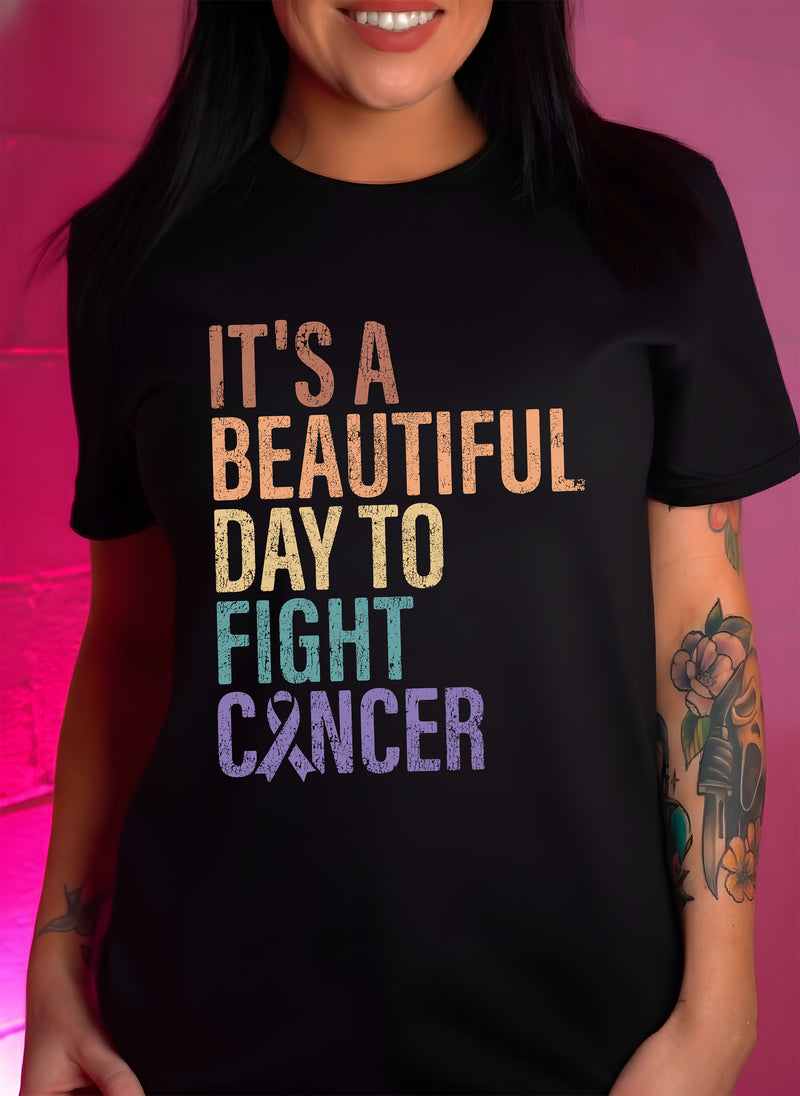 It's a Beautiful Day To Fight Cancer - DTF Transfer