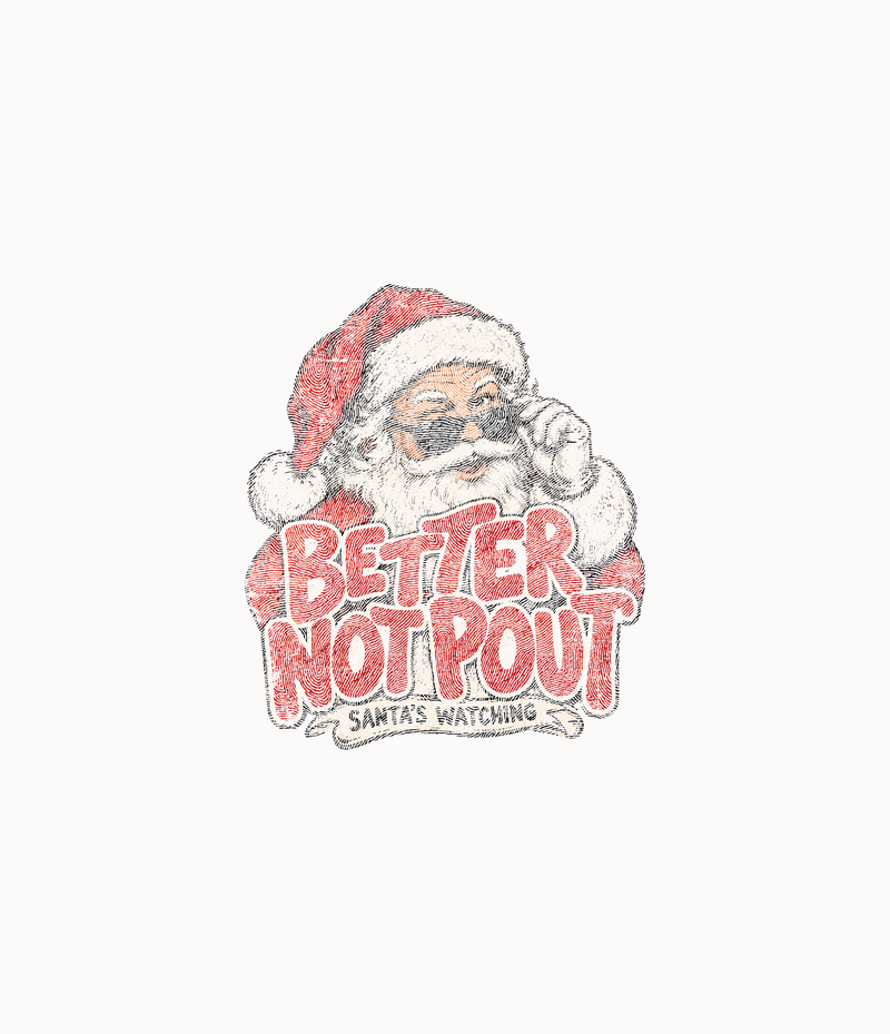 Better Not Pout Cool Vintage Santa Claus - DTF Transfer