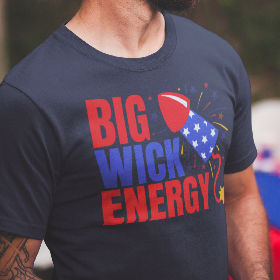 Big Wick Energy Unisex Graphic Tee - 4th of July T-Shirt