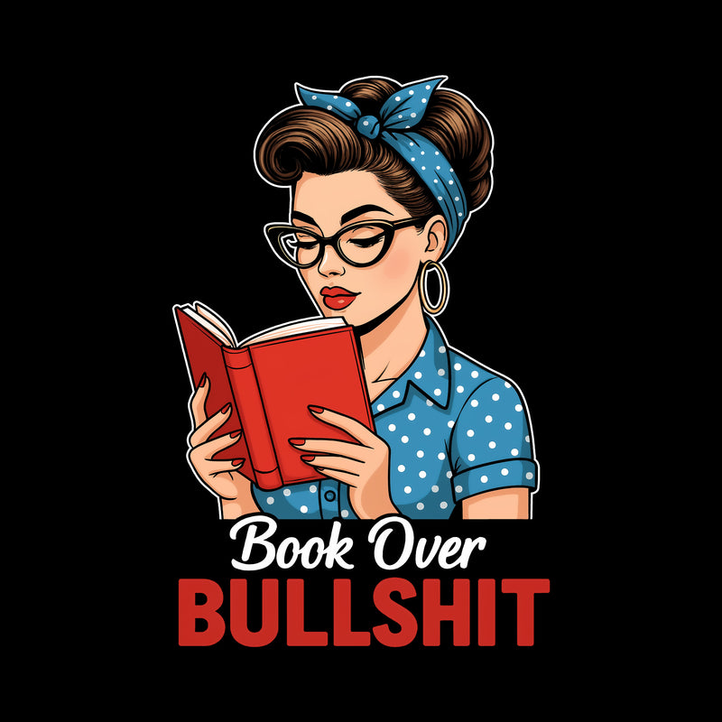 Book Over Bullsh*t Pin-Up - DTF Transfer