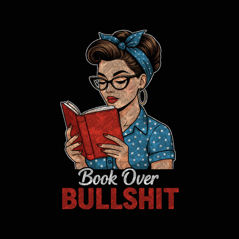 Book Over Bullsh*t Pin-Up - DTF Transfer