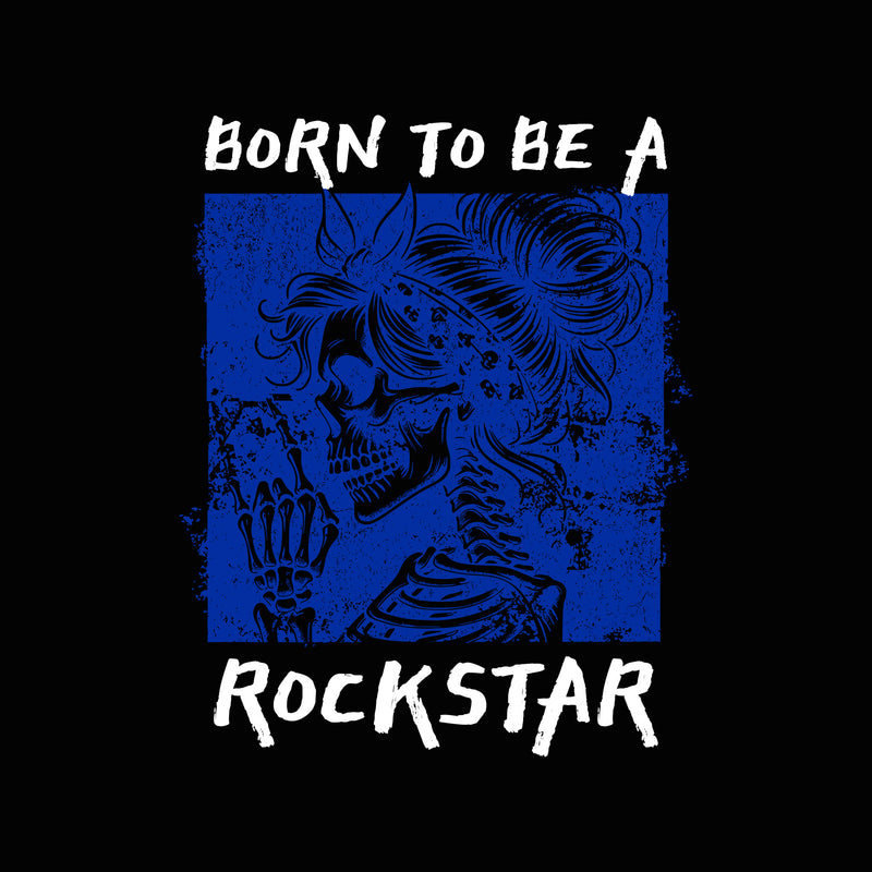Born To Be A Rockstar - DTF Transfer