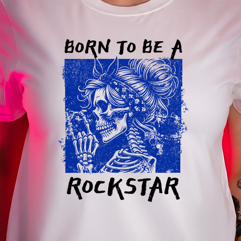 Born To Be A Rockstar - DTF Transfer
