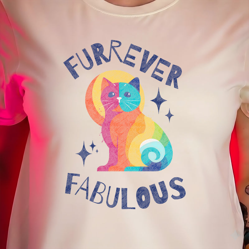 Furrever Fabulous - DTF Transfer