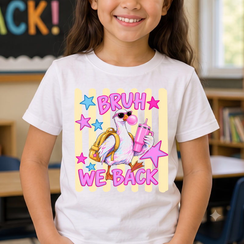 Bruh We Back Goose Back-to-School - DTF Transfer