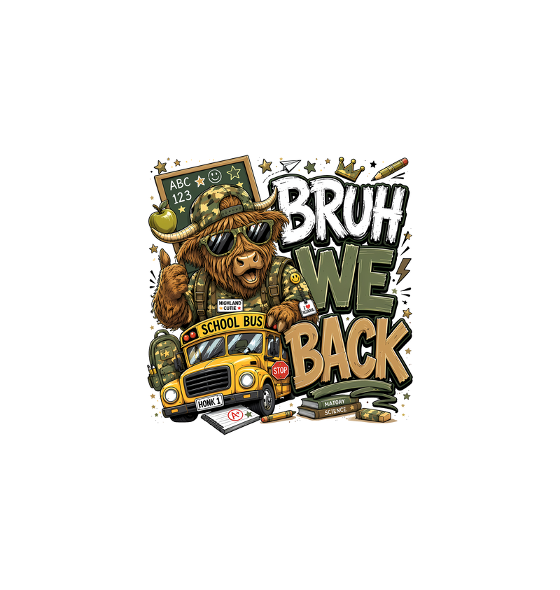 Bruh We Back Highland Cow School Bus - DTF Transfer