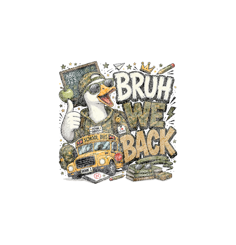 Bruh We Back Cool Duck School Bus - DTF Transfer