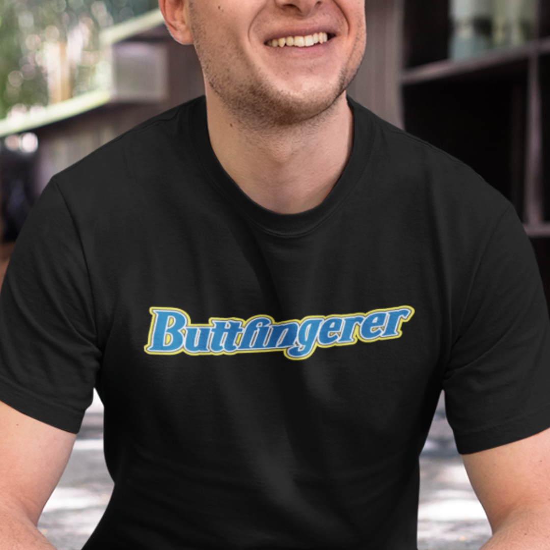 Buttfingerer T-Shirt - Unisex Graphic Tee
