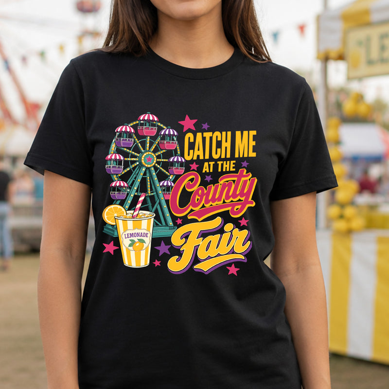 Catch Me At The County Fair - DTF Transfer