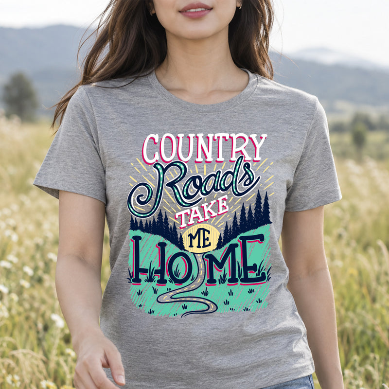 Country Roads Take Me Home - DTF Transfer