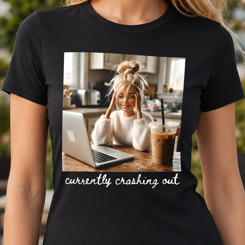 Currently Crashing Out Doll - DTF Transfer