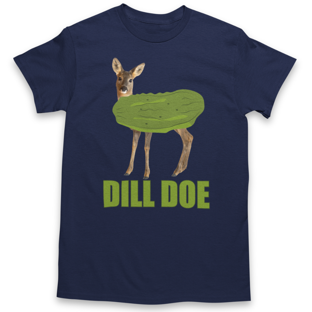 Dill Doe Unisex T Shirt Graphic Tee