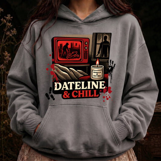 Dateline & Chill - DTF Transfer