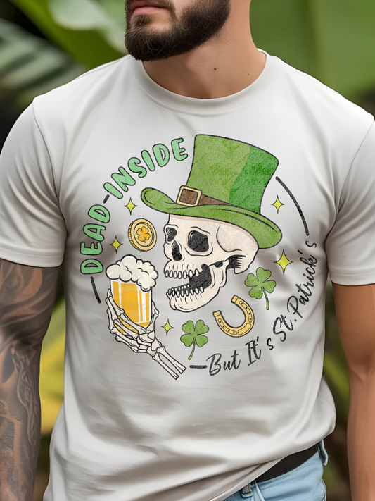 Dead Inside, But It's St. Patrick's Day! - DTF Transfer