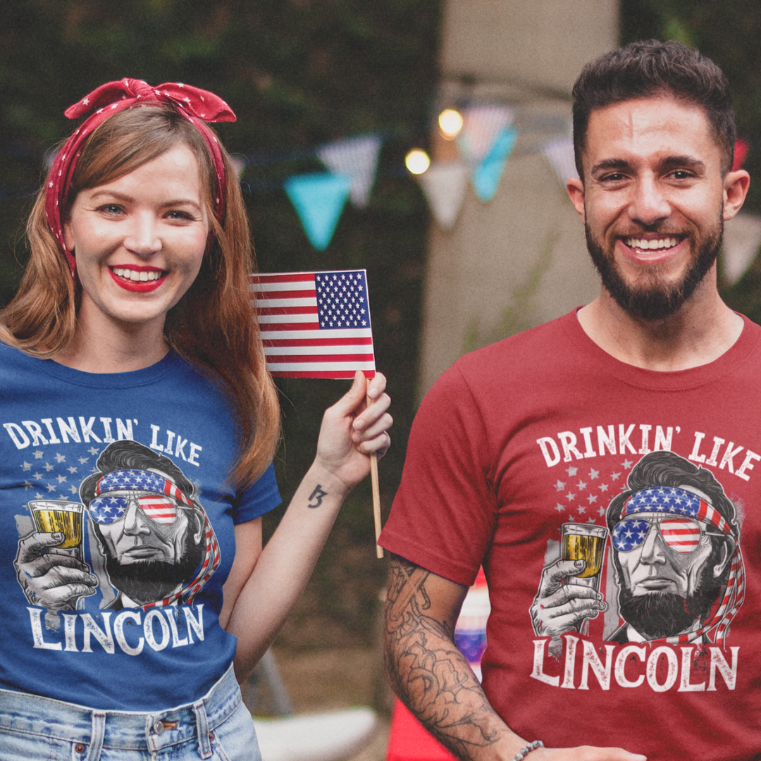 Drinkin' Like Lincoln T-Shirt Graphic Tee