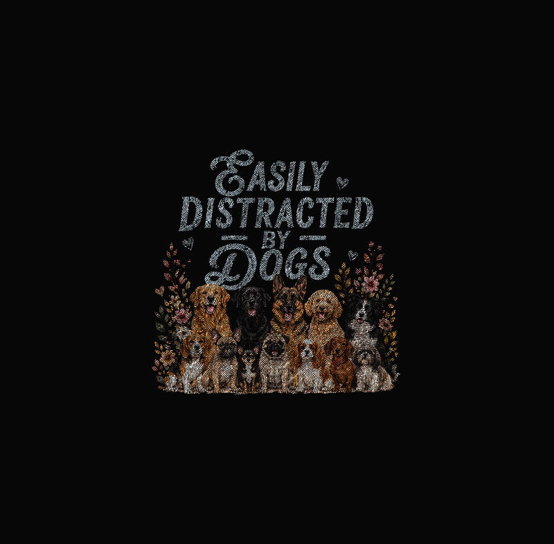 Easily Distracted By Dogs Illustrated Pups & Floral - DTF Transfer