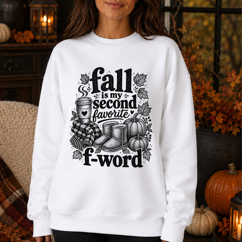Fall Is My Second Favorite F-Word: Sarcastic Autumn Engraving - DTF Transfer