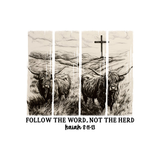 Follow The Word, Not The Herd - DTF Transfer