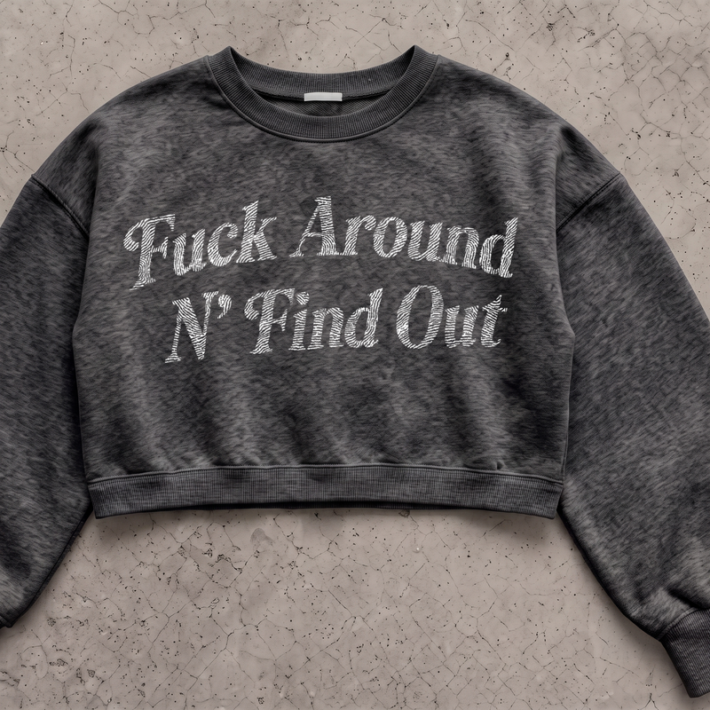 Fuck Around N’ Find Out Retro Serif - DTF Transfer