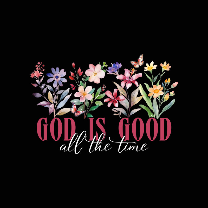 God Is Good - DTF Transfer