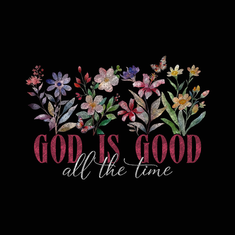God Is Good - DTF Transfer