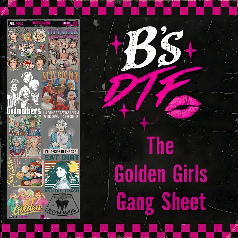 The Golden Girls Gang Sheet - DTF Transfers