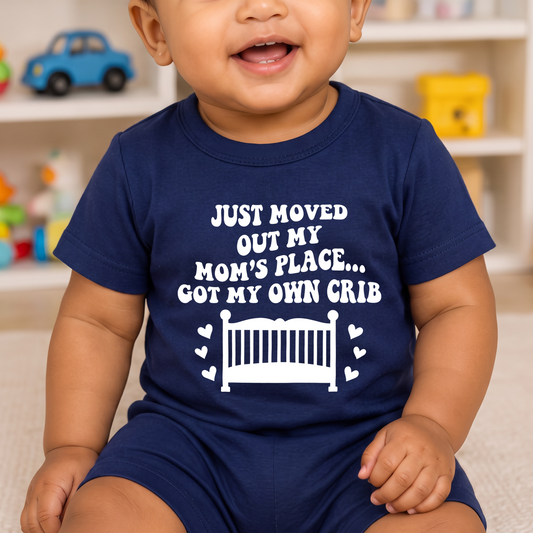 Got My Own Crib - Nursery Humor - DTF Transfer