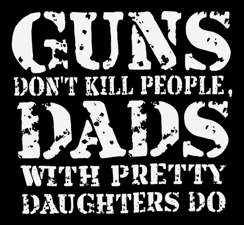 Dads With Pretty Daughters Grunge - DTF Tansfer