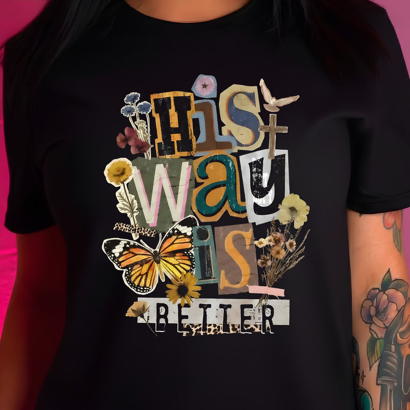 His Way Is Better - DTF Transfer