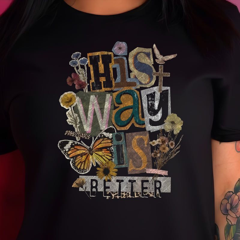 His Way Is Better - DTF Transfer
