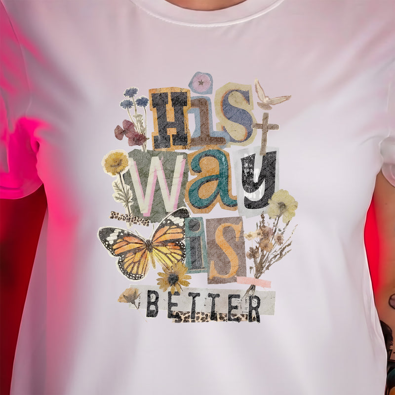 His Way Is Better - DTF Transfer