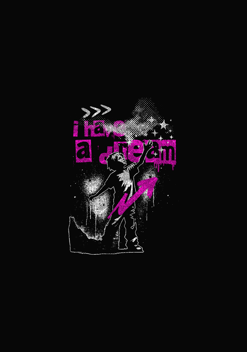 I Have A Dream Y2K Graffiti Stencil & Neon Pink Arrow Streetwear - DTF Transfer