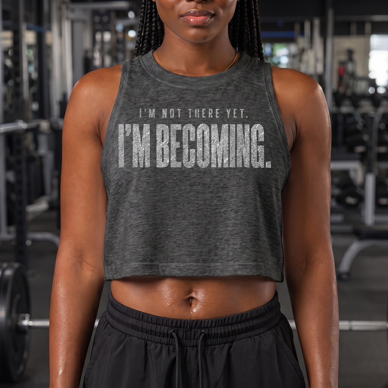 I'm Becoming - DTF TRANSFER