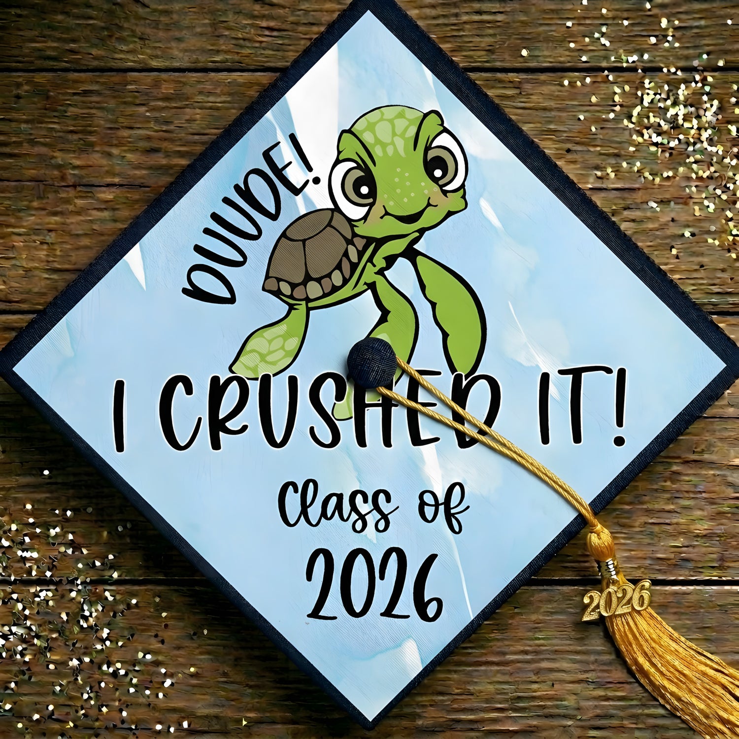 I Crushed It! - Graduate Cap Topper - DTF Transfer
