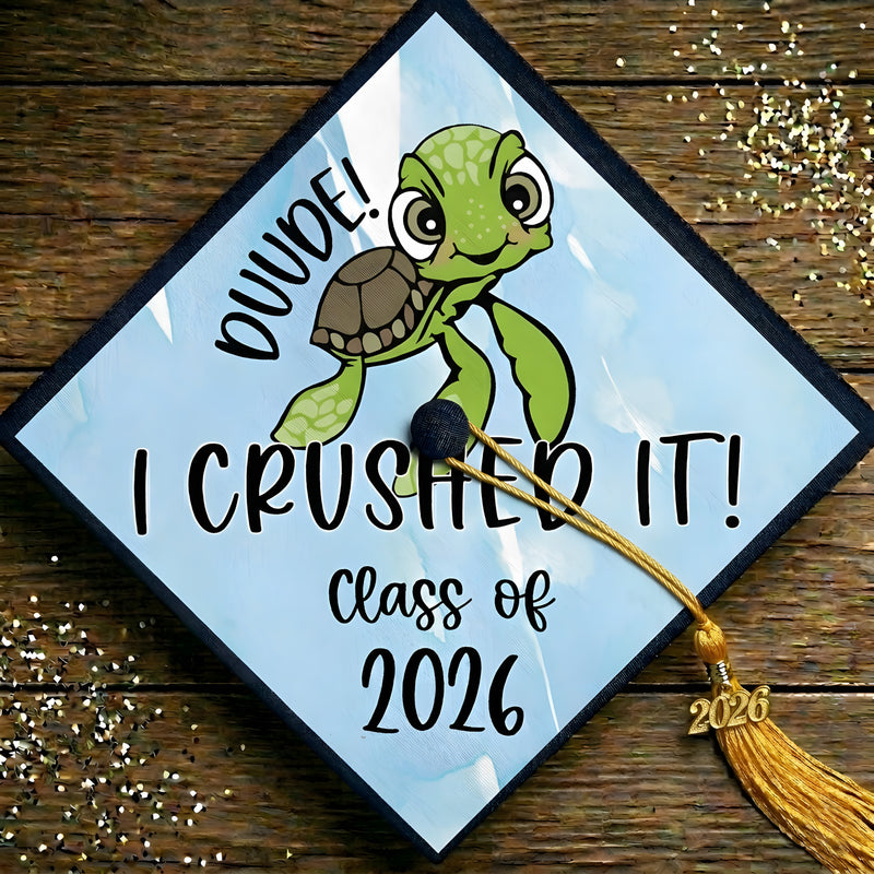I Crushed It! - Graduate Cap Topper - DTF Transfer