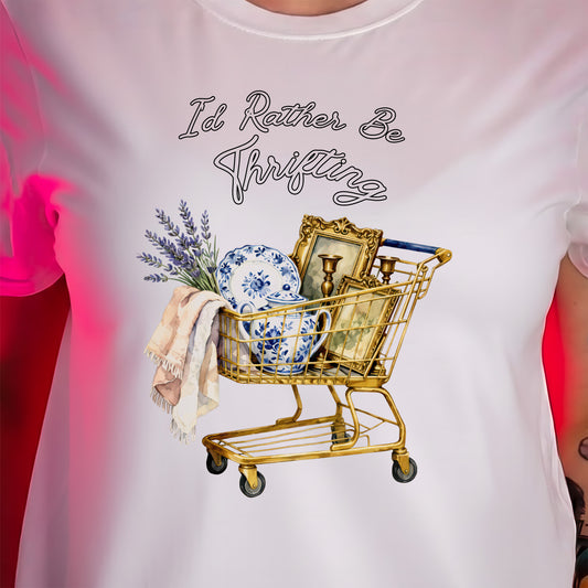 I'd Rather Be Thrifting- DTF Transfer