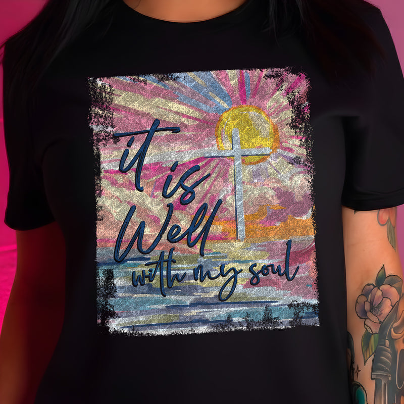 It Is Well with My Soul - DTF Transfer