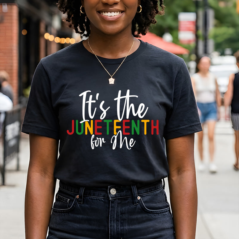 It's The Juneteenth For Me - DTF Transfer